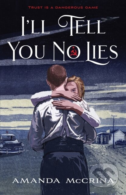I'll Tell You No Lies - Amanda Mccrina - kniha z kategorie Pro děti