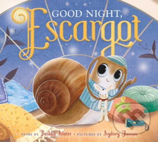 Good Night, Escargot - Dashka Slater - kniha z kategorie Pre deti a mládež