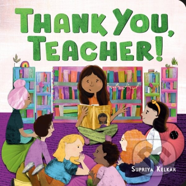 Thank You, Teacher! - Supriya Kelkar - kniha z kategorie Pre deti a mládež