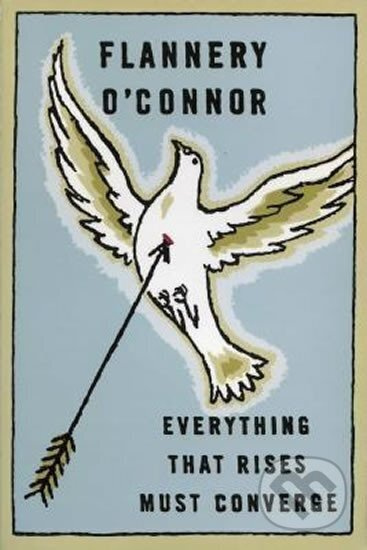 Everything That Rises Must Converge - Flannery O'Connor