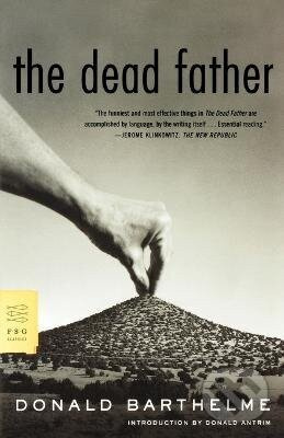 Dead Father - Donald Barthelme