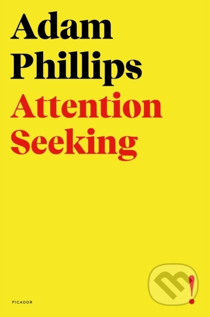 Attention Seeking - Adam Phillips - kniha z kategorie Humanitní a společenské vědy