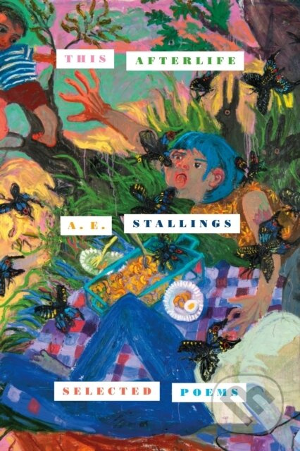 This Afterlife (Selected Poems) - A. E. Stallings - kniha z kategorie Poezie