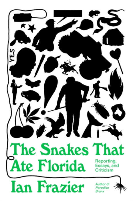 Farrar, Straus and Giroux Snakes That Ate Florida - Frazier, Ian