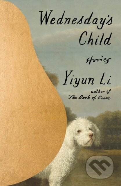 Wednesday's Child (Stories) - Yiyun Li - kniha z kategorie Společenská beletrie