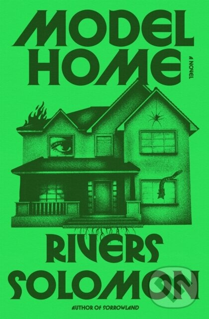 Model Home (A Novel) - Rivers Solomon - kniha z kategorie Spoločenská beletria