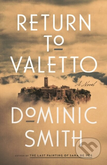 Return to Valetto (A Novel) - Dominic Smith - kniha z kategorie Společenská beletrie