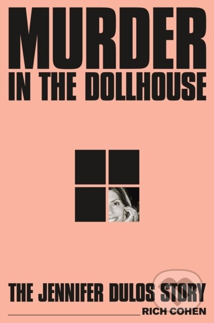Murder in the Dollhouse (The Jennifer Dulos Story)