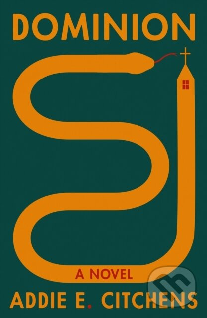 Dominion (A Novel) - Addie E. Citchens