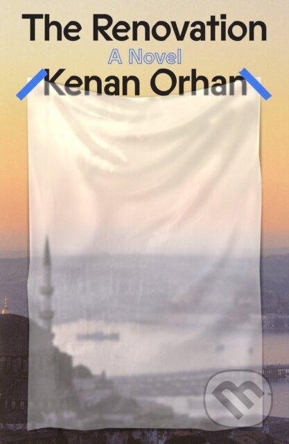 Renovation (A Novel) - Kenan Orhan
