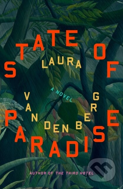 State of Paradise (A Novel) - Laura van den Berg - kniha z kategorie Společenská beletrie
