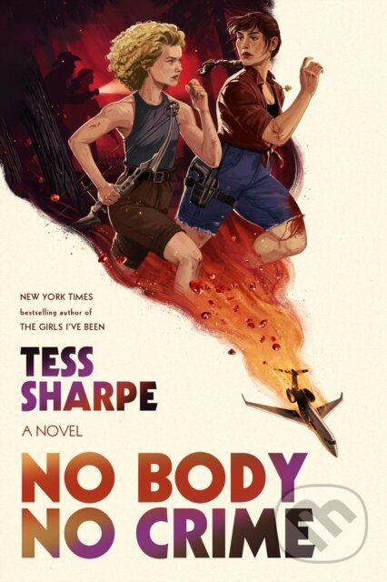No Body No Crime - Tess Sharpe - kniha z kategorie Beletria