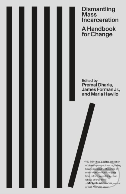 Dismantling Mass Incarceration (A Handbook for Change)