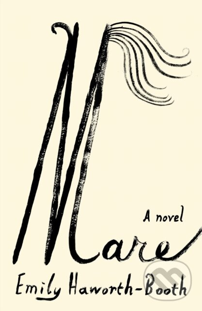 Mare (A Novel) - Emily Haworth-Booth - kniha z kategorie Beletria