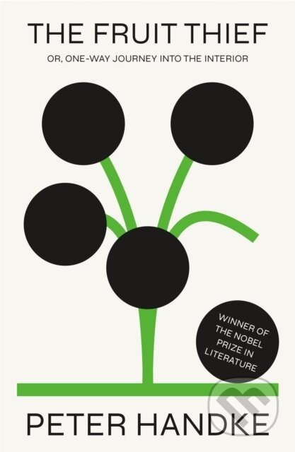The Fruit Thief (or, One-Way Journey into the Interior: A Novel) - kniha z kategorie Společenská beletrie