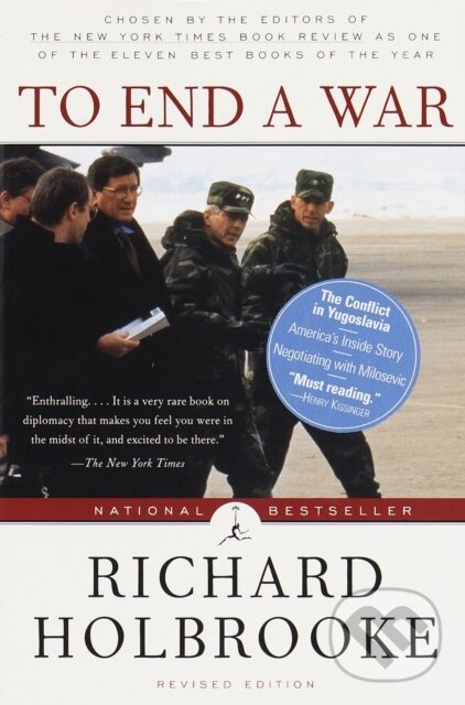 To End a War (The Conflict in Yugoslavia--America's Inside Story--Negotiating with Milosevic) - kniha z kategorie Humanitné a spoločenské vedy