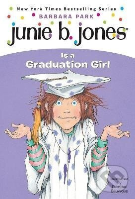 Junie B. Jones #17: Junie B. Jones Is a Graduation Girl