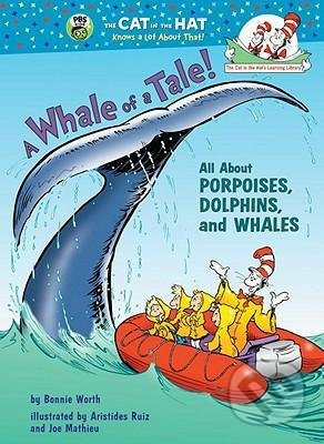 A Whale of a Tale! (All About Porpoises, Dolphins, and Whales) - kniha z kategorie Beletrie
