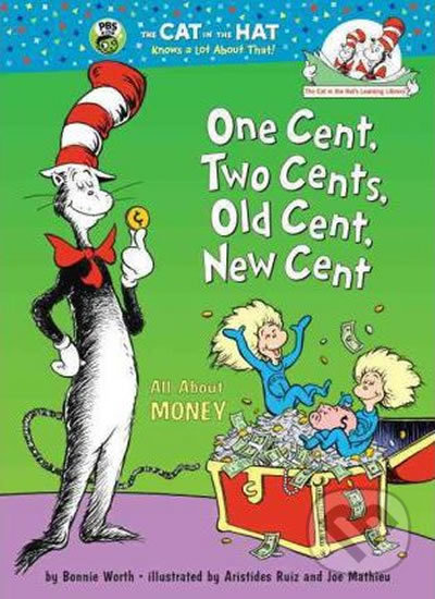 One Cent, Two Cents, Old Cent, New Cent : All About Money - kniha z kategorie Jazykové učebnice a slovníky