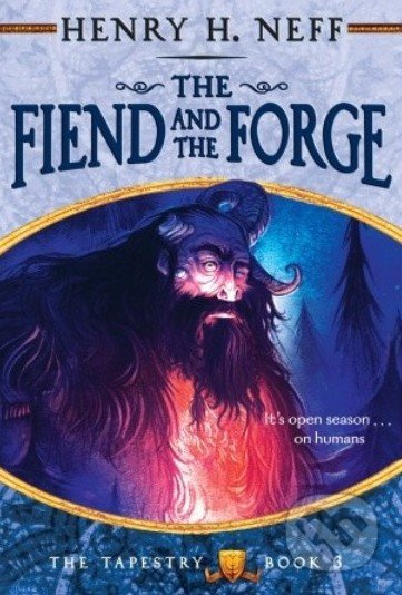 The Fiend and the Forge - Henry H. Neff - kniha z kategorie Beletrie pro děti