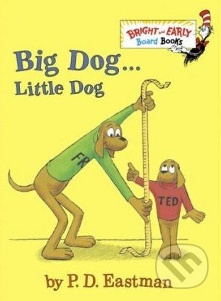Big Dog, Little Dog - P.D. Eastman - kniha z kategorie Pohádky