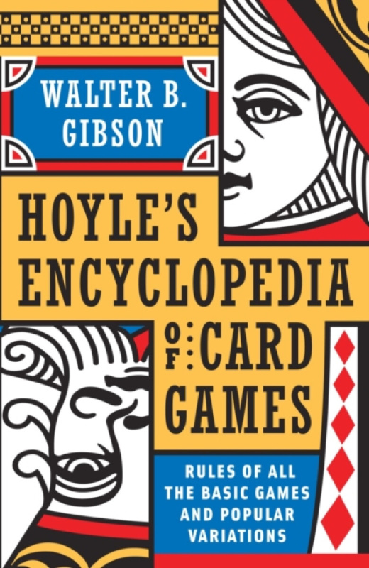 Hoyle's Modern Encyclopedia of Card Games - Gibson Walter B.