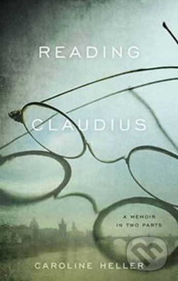 Reading Claudius - Caroline Heller - kniha z kategorie Historie