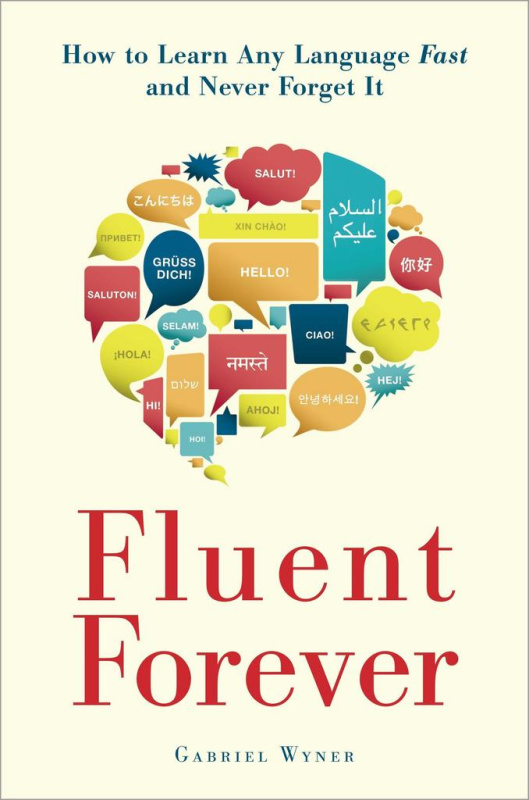 Fluent Forever (How to Learn Any Language Fast and Never Forget It) - kniha z kategorie Humanitní a společenské vědy