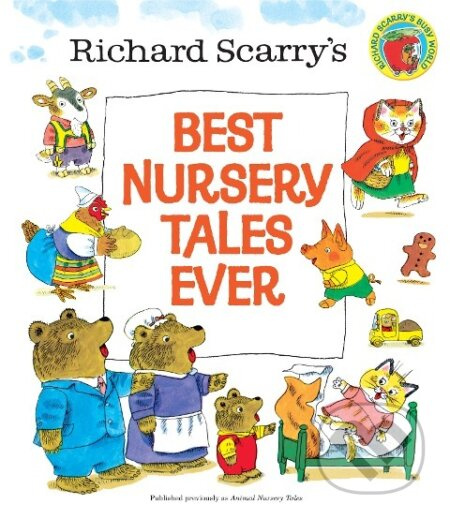 Best Nursery Tales Ever - Richard Scarry - kniha z kategorie Pro děti