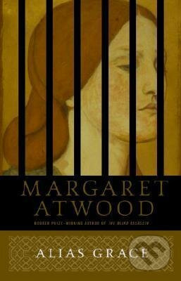 Alias Grace - Margaret Atwood - kniha z kategorie Společenská beletrie