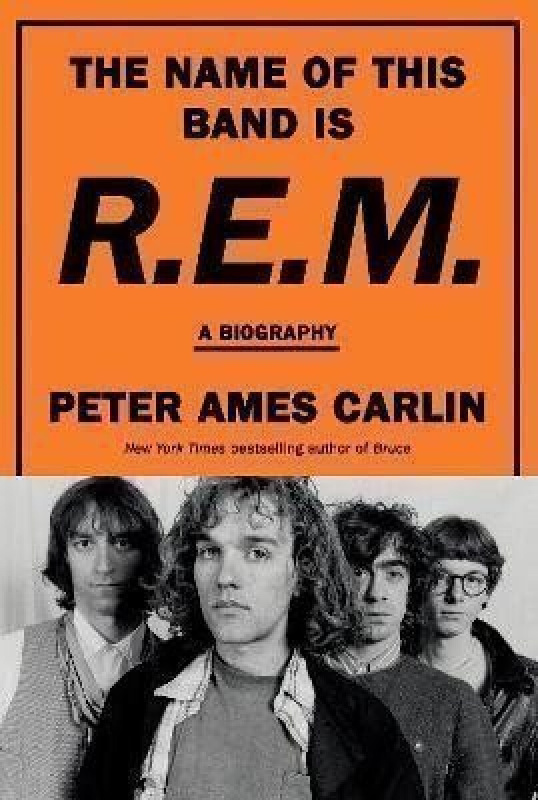 Random House USA Inc Name of This Band Is R.E.M. - Carlin, Peter Ames
