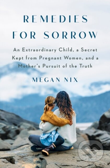 Remedies for Sorrow - Megan Nix