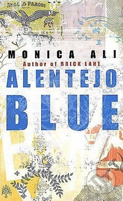 Alentejo Blue - Monica Ali - kniha z kategorie Společenská beletrie
