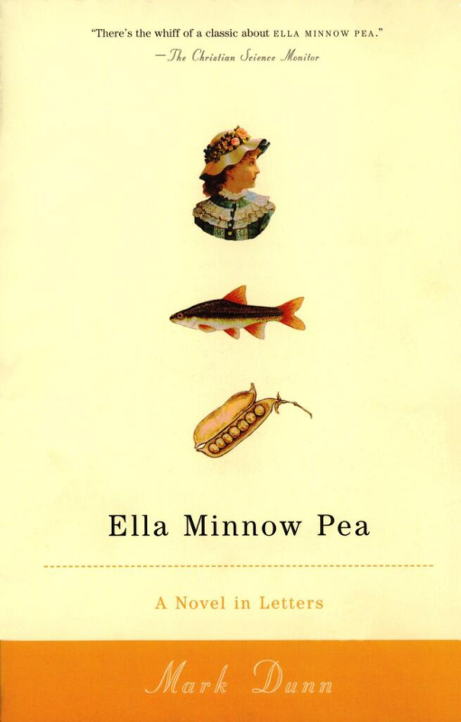 Ella Minnow Pea: A Novel in Letters - Mark Dunn
