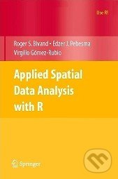 Applied Spatial Data Analysis with R - Roger S. Bivand - kniha z kategorie Odborné a naučné