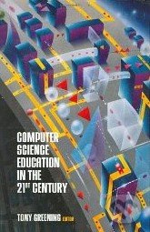 Computer Science Education in the 21st Century - Tony Greening - kniha z kategorie Odborné a naučné