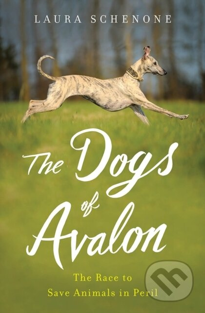 The Dogs of Avalon (The Race to Save Animals in Peril) - kniha z kategorie Humanitní a společenské vědy