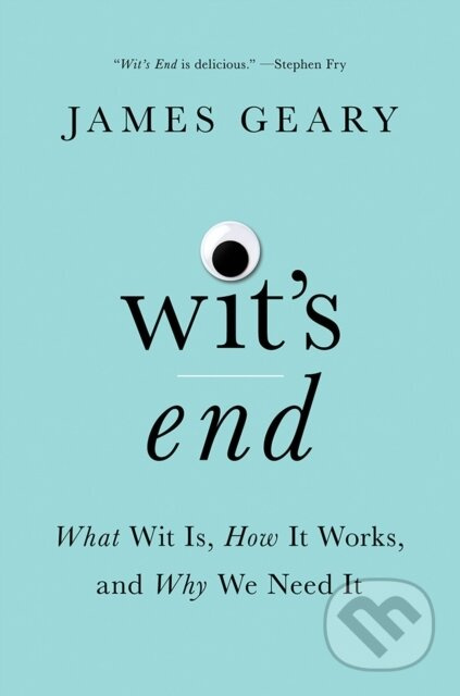 Wit's End (What Wit Is, How It Works, and Why We Need It) - kniha z kategorie Zdraví a životní styl