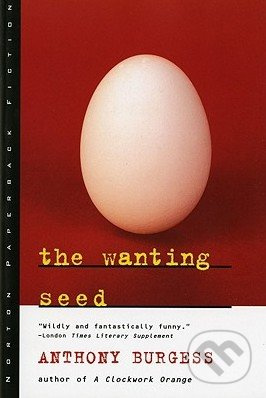The Wanting Seed - Anthony Burgess - kniha z kategorie Sci-fi