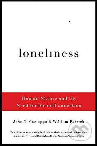 Loneliness (Human Nature and the Need for Social Connection) - kniha z kategorie Psychologie