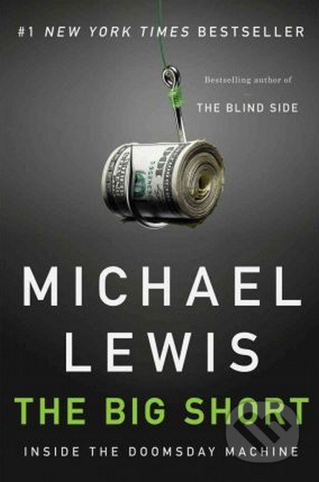 The Big Short (Inside the Doomsday Machine) - Michael Lewis - kniha z kategorie Odborné a naučné