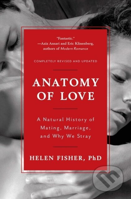 Anatomy of Love (A Natural History of Mating, Marriage, and Why We Stray) - kniha z kategorie Humanitní a společenské vědy