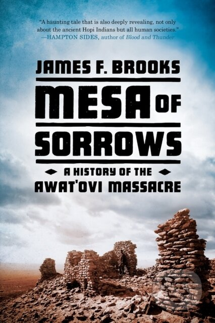 Mesa of Sorrows (A History of the Awat'ovi Massacre) - kniha z kategorie Humanitní a společenské vědy