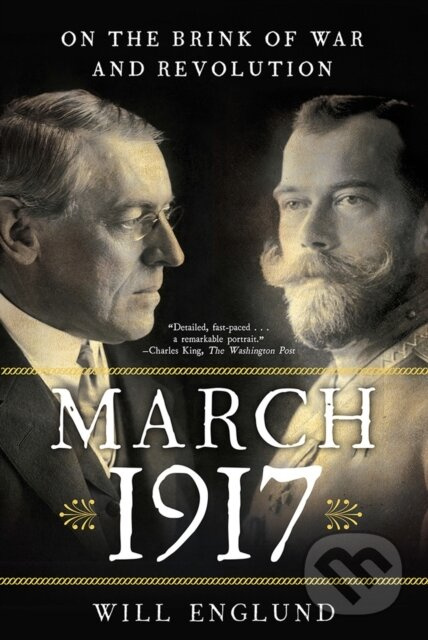 March 1917 (On the Brink of War and Revolution) - Will Englund - kniha z kategorie Historie