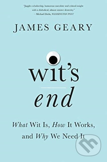 Wit's End (What Wit Is, How It Works, and Why We Need It) - kniha z kategorie Zdraví a životní styl