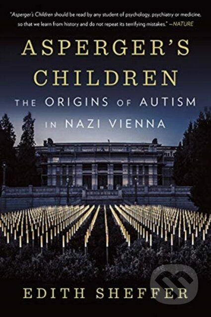 Asperger's Children (The Origins of Autism in Nazi Vienna) - kniha z kategorie Historie