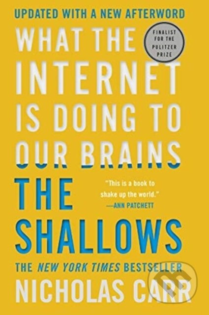 The Shallows (What the Internet Is Doing to Our Brains) - kniha z kategorie Humanitní a společenské vědy