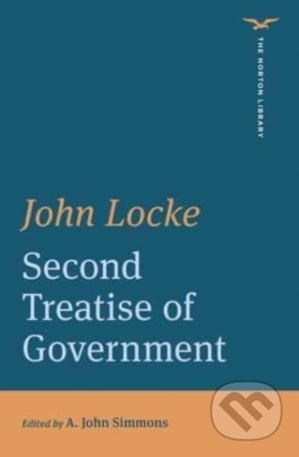Second Treatise of Government - John Locke, A. John Simmons - kniha z kategorie Humanitní a společenské vědy