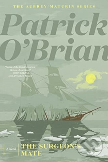 Surgeon's Mate - Patrick O'Brian