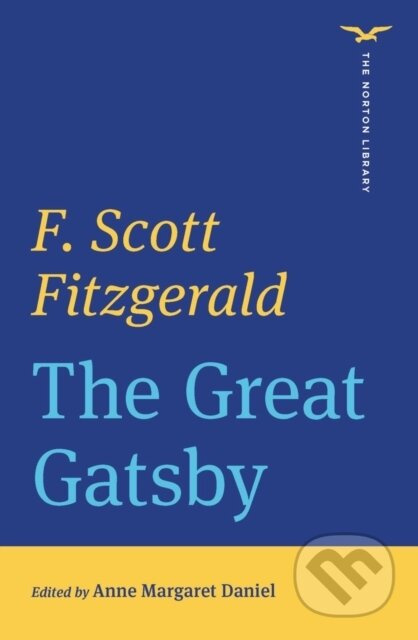 The Great Gatsby (The Norton Library) - F. Scott Fitzgerald, Anne Margaret Daniel - kniha z kategorie Romantika
